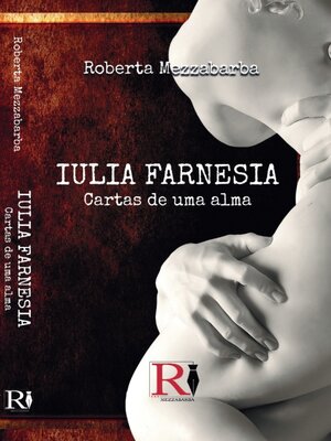 cover image of Iulia Farnesia - Cartas De Uma Alma